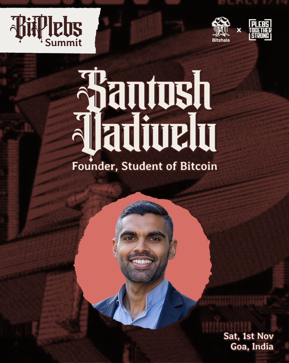 Speaker card for Santosh Vadivelu, Founder of Student of Bitcoin, at BitPlebs Summit, Goa, India